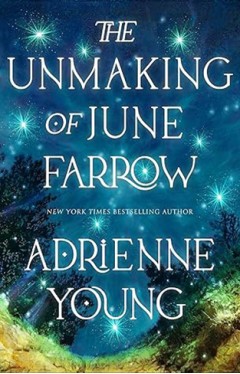 The Unmaking of June Farrow
